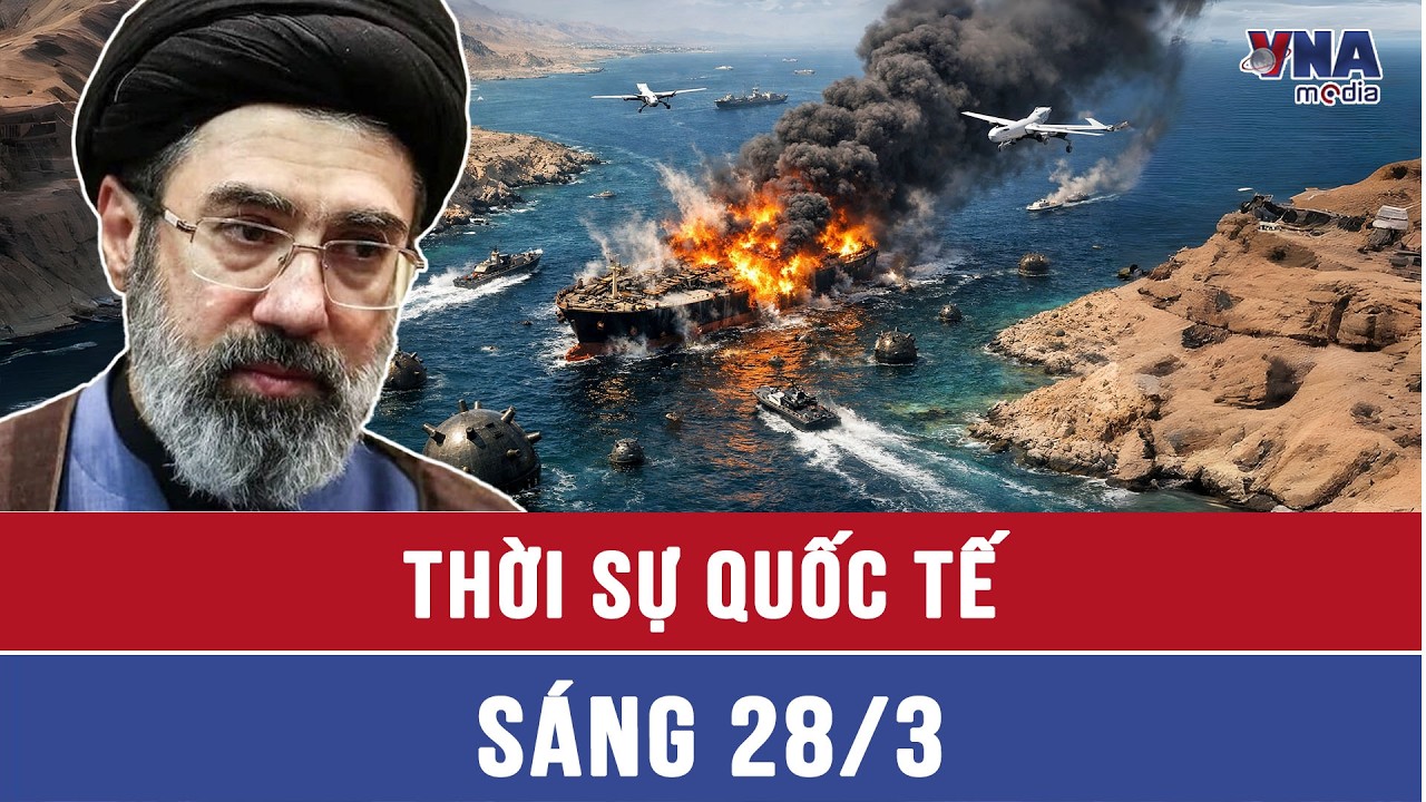 Thời sự Quốc tế s&aacute;ng 28/3: Iran đổi chiến thuật ở Hormuz, thủy l&ocirc;i xuất k&iacute;ch; Quốc hội Mỹ chia rẽ
