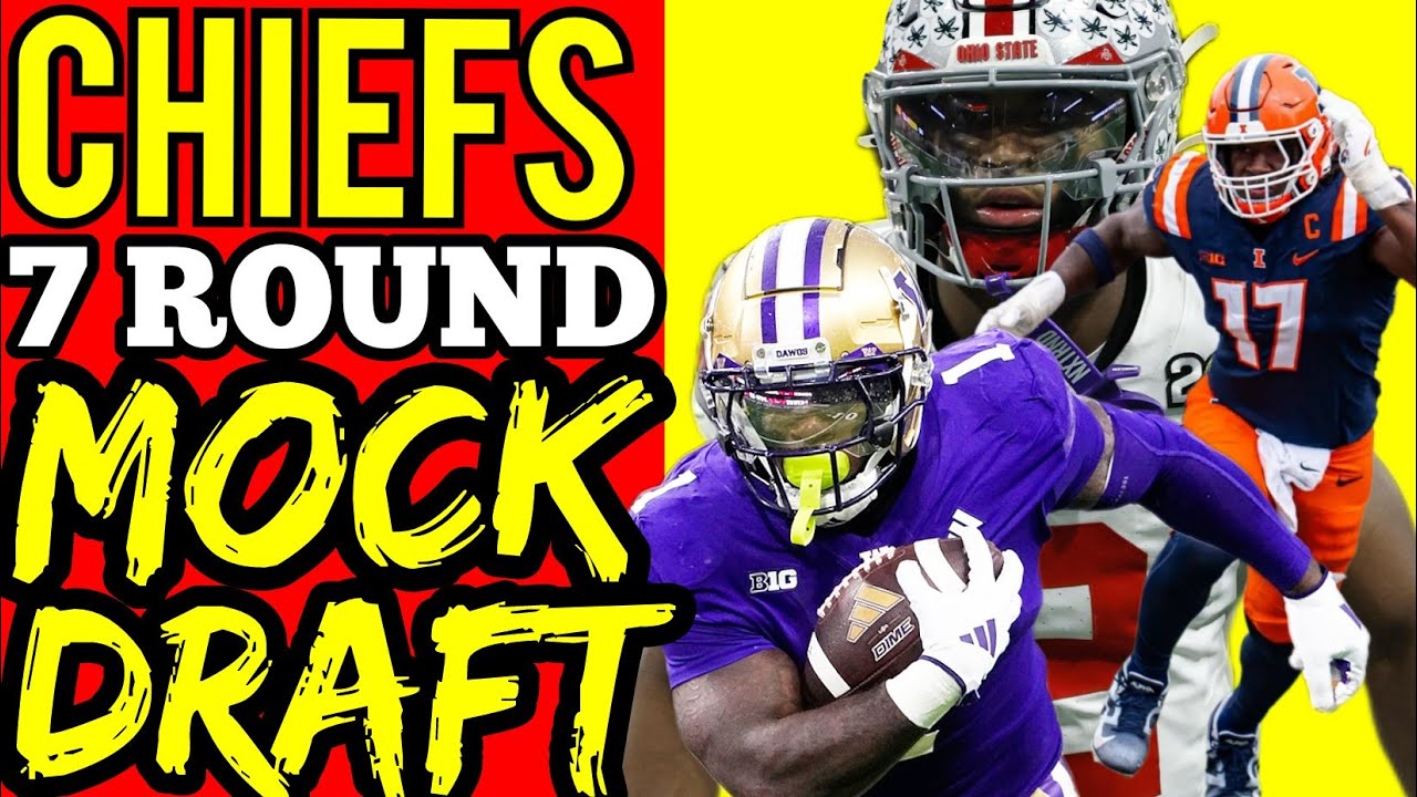 CHIEFS MOCK DRAFT: Add an ELITE TALENT: Kansas City Chiefs 7 Round Mock Draft