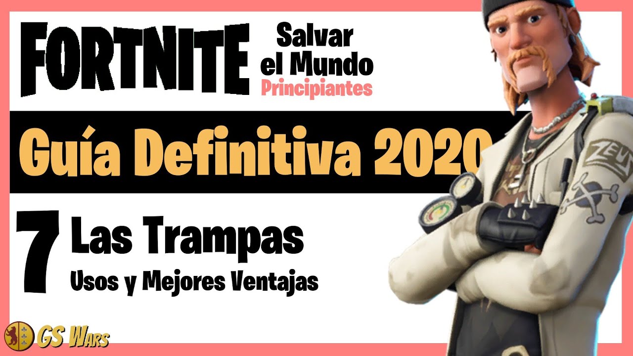 TRAMPAS: Usos y Mejores Ventajas | FORTNITE Salvar el Mundo: GUÍA DEFINITIVA 2020 Principiantes #7