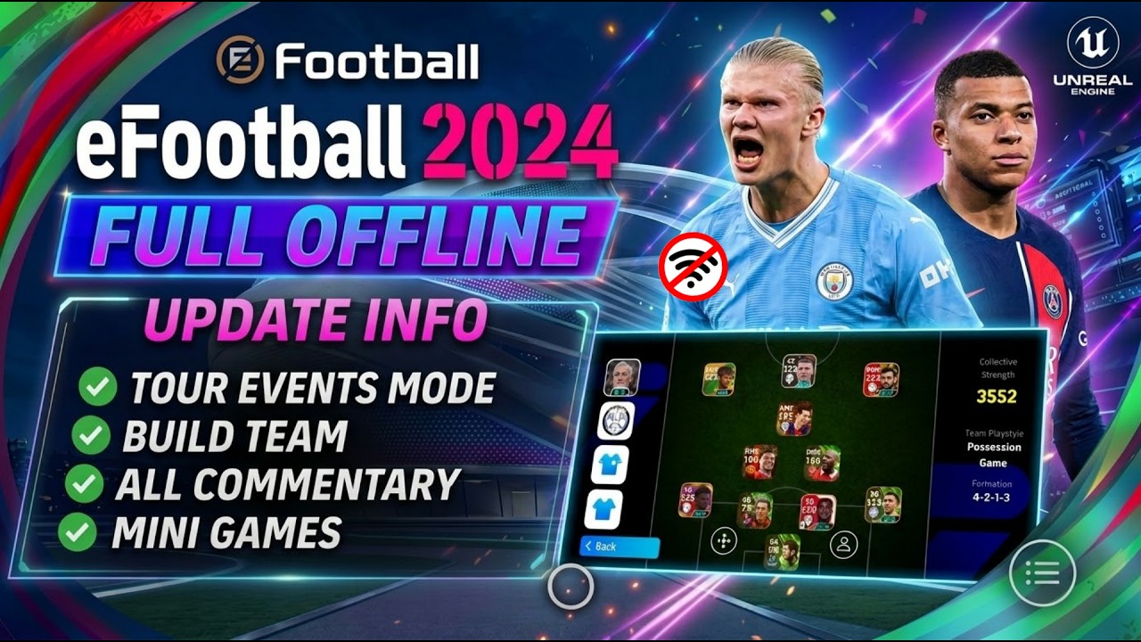 eFOOTBALL 2024 MOBILE: ОФФЛАЙН ОБНОВЛЕНИЕ, ВСЕ ТУРНИРЫ С КОММЕНТАТОРАМИ, РЕЖИМ СОЗДАНИЯ КОМАНДЫ И...