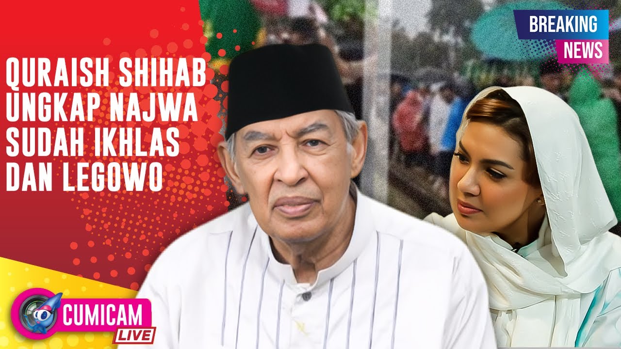 BREAKING NEWS! Quraish Shihab Ungkap Kondisi Najwa Pasca Kepergian Suami: Sudah Legowo