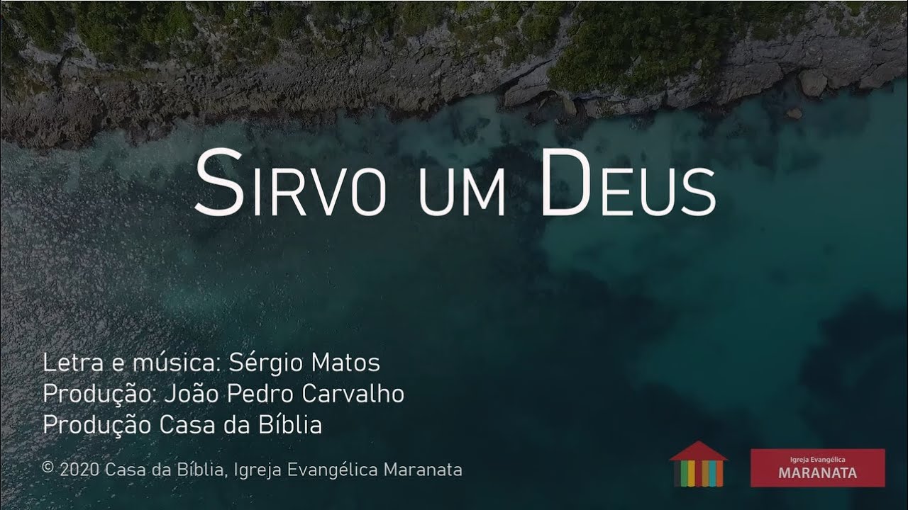 Sirvo um Deus | Sérgio Matos | Igreja Evangélica Maranata