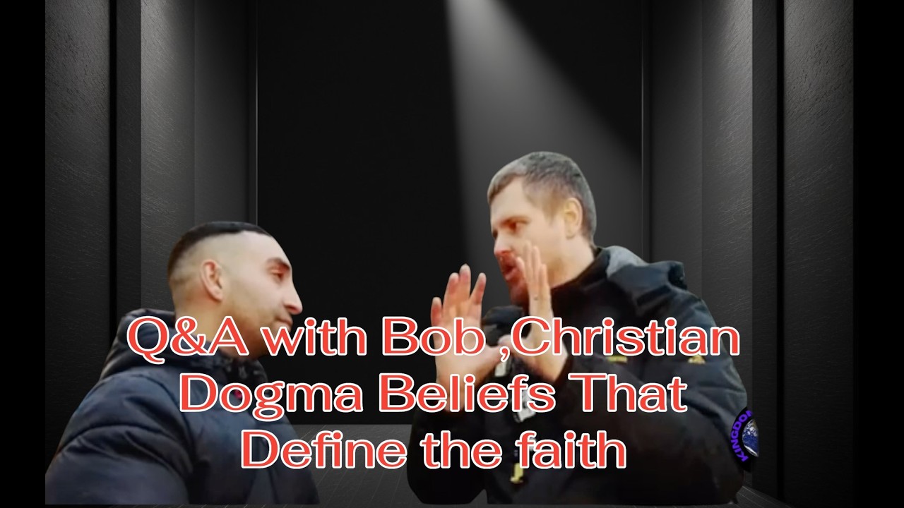 Q&A with Bob / Christian Dogma  Beliefs That Define the the Faith