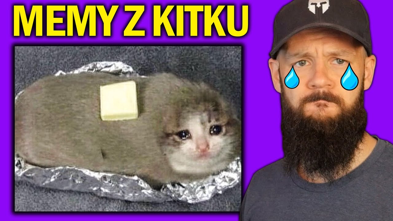 🔥 NAJLEPSZE MEMY Z KITKU PŁACZKU 3,5