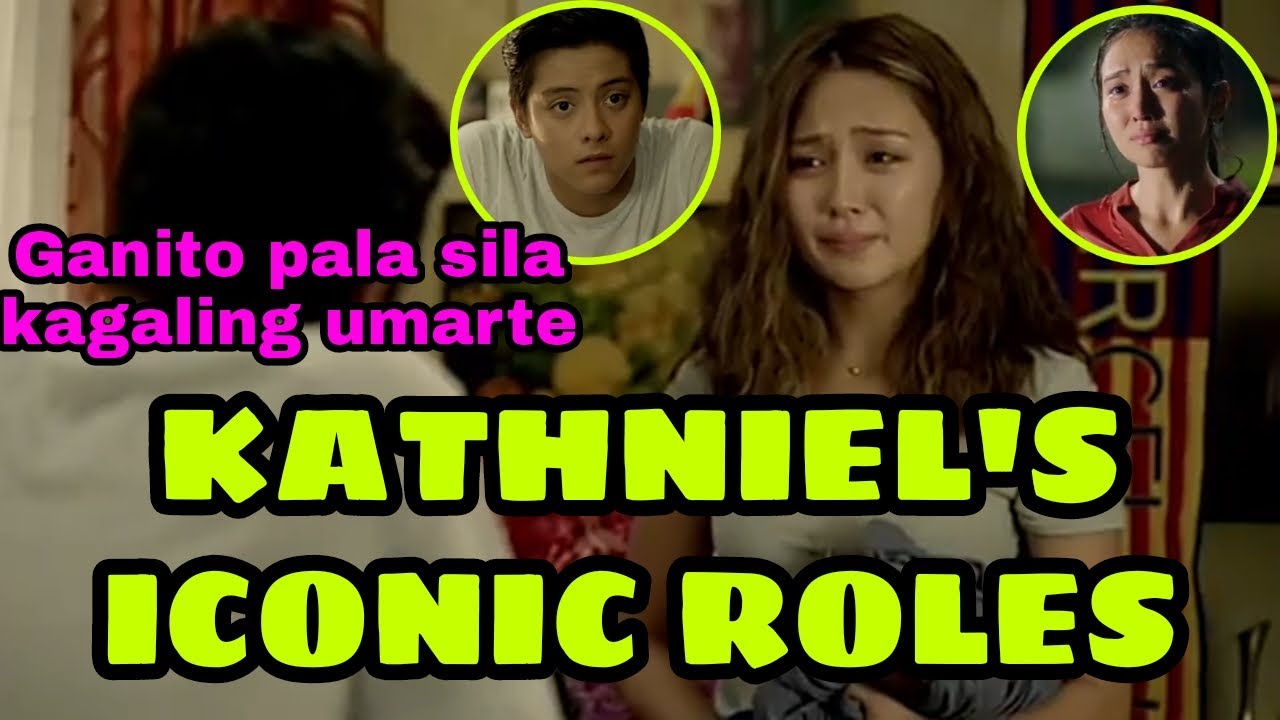 KATHRYN BERNARDO AND DANIEL PADILLA'S ICONIC ROLES(Kathniel)