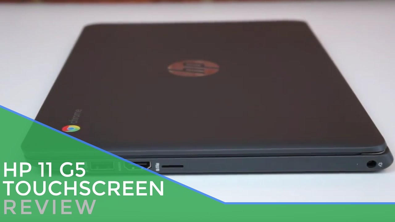 Обзор сенсорного экрана HP Chromebook 11 G5