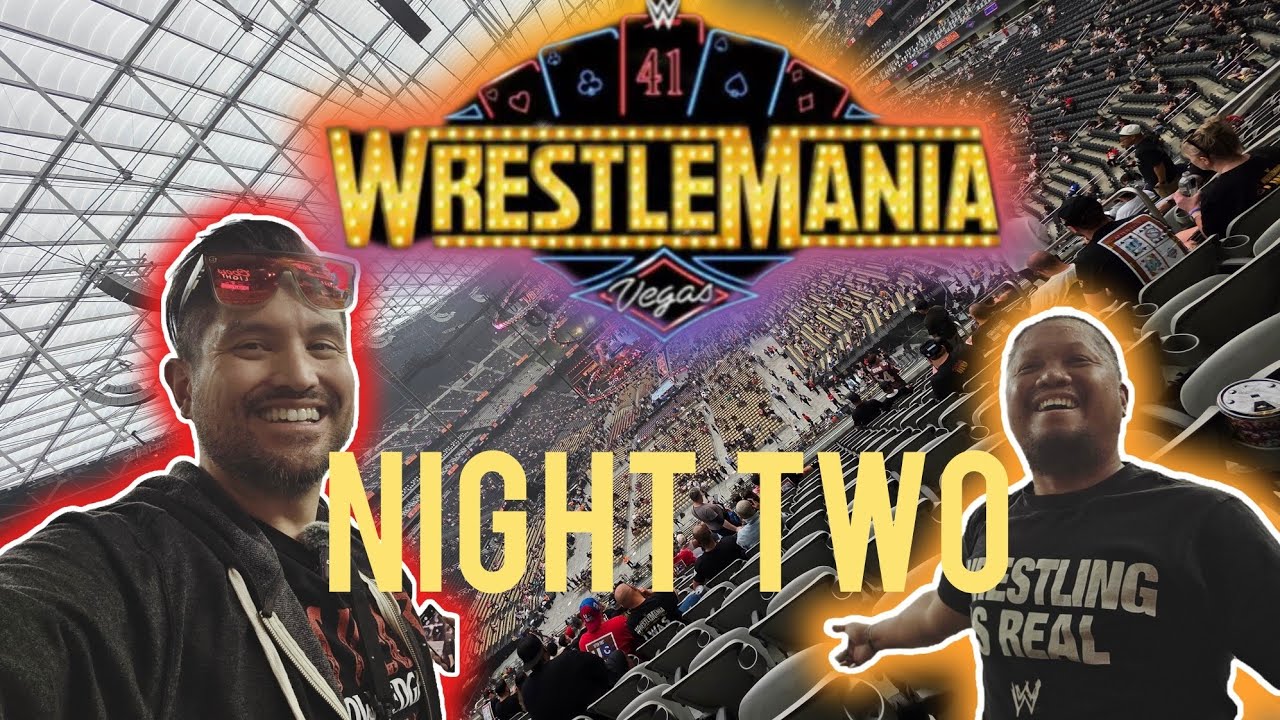 EPIC fan EXPERIENCE at Wrestlemania 41 Night 2 2025 Las Vegas #wwe #wrestlemania41