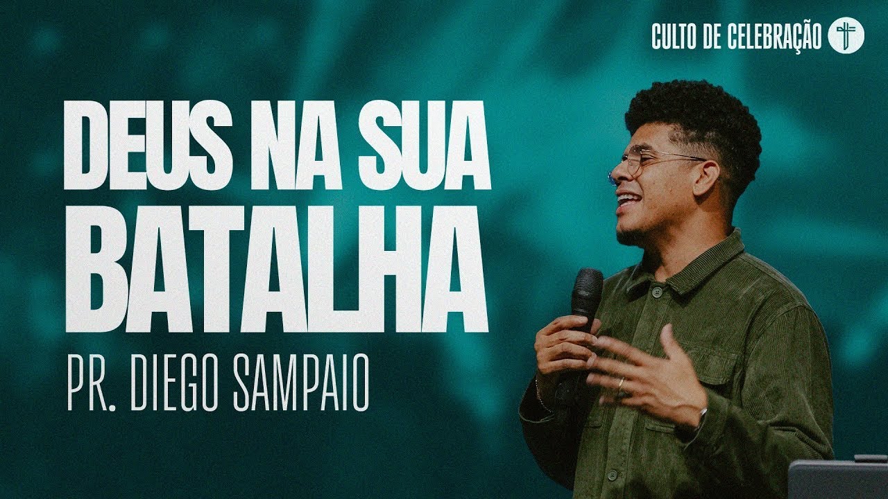 VENCENDO MINHAS GUERRAS | DIEGO SAMPAIO | YAH CHURCH