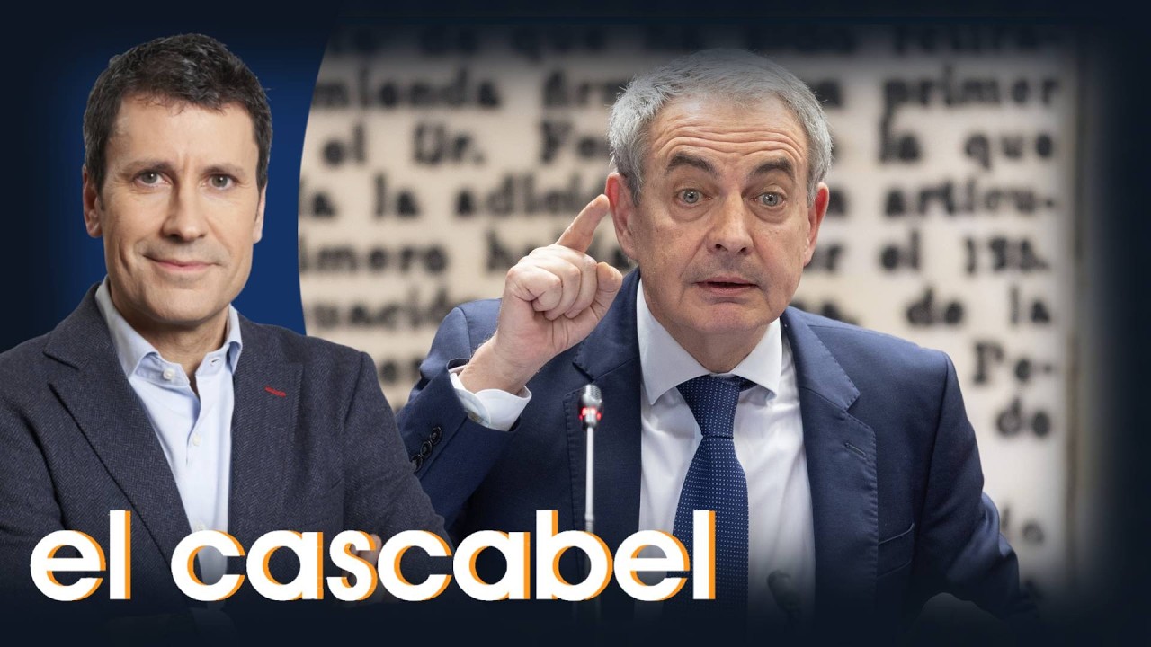 🔴 Lo que ha negado y ha admitido Zapatero en el Congreso | El Cascabel (02/03/2026)