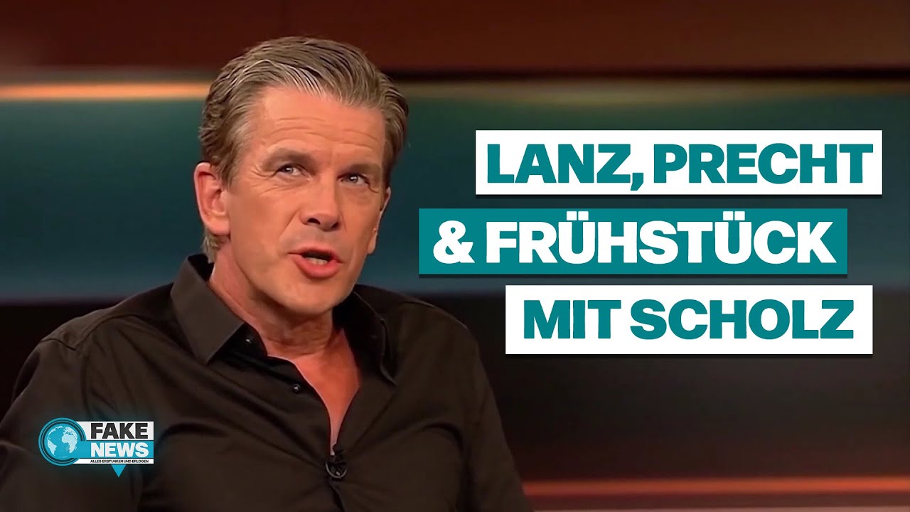 Lanz & Precht, Koalitionsanalyse & DIY-Scholz | Fake News