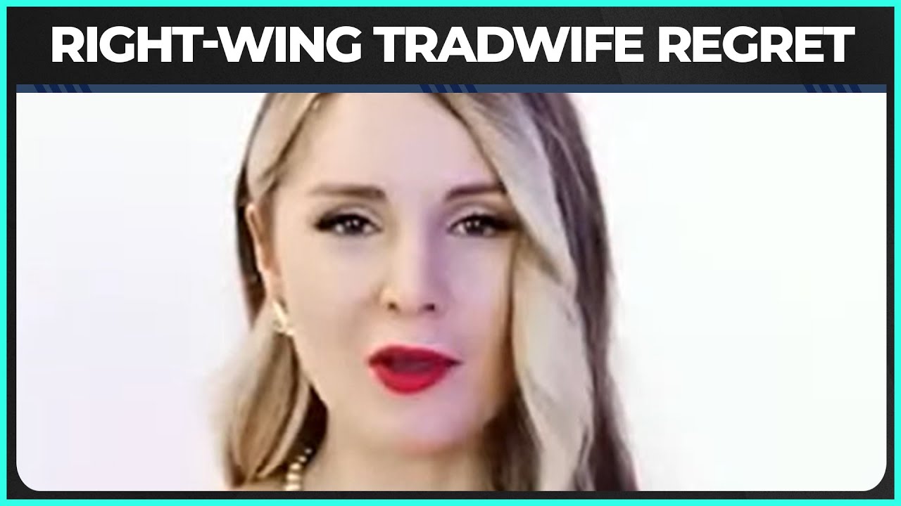 Alt-Right Star Details NIGHTMARE Tradwife Experience