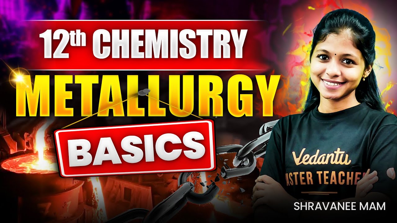12th Chemistry | Metallurgy Basics Day 1 | Public Exam 2026 | Shravanee Ma'am