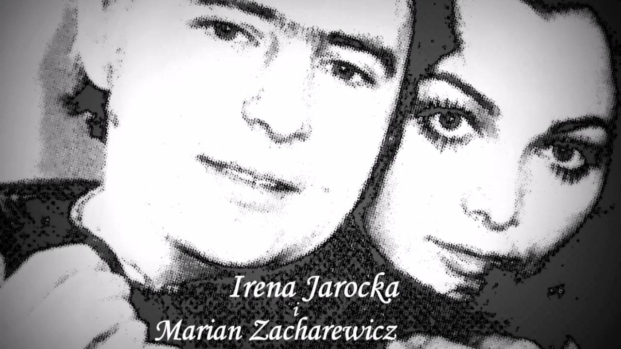 Irena Jarocka i Marian Zacharewicz - Kocha się raz