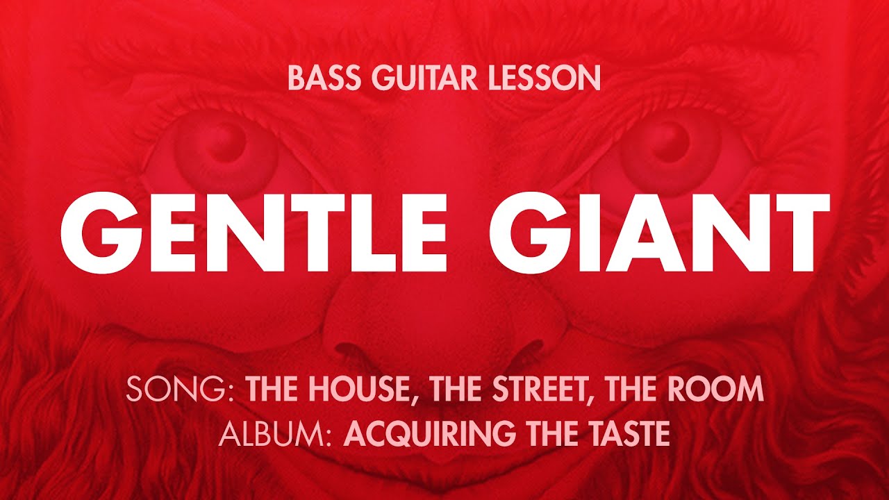 Gentle Giant - The House, The Street, The Room (Bass Cover and Tabs)