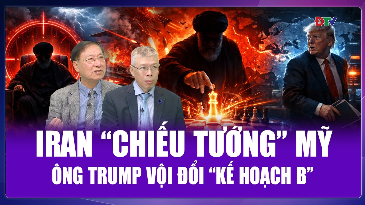 QUỐC TẾ NÓNG: Iran “chiếu tướng Mỹ, ông Trump cuống cuồng tung“kế hoạch B” cứu thế trận?