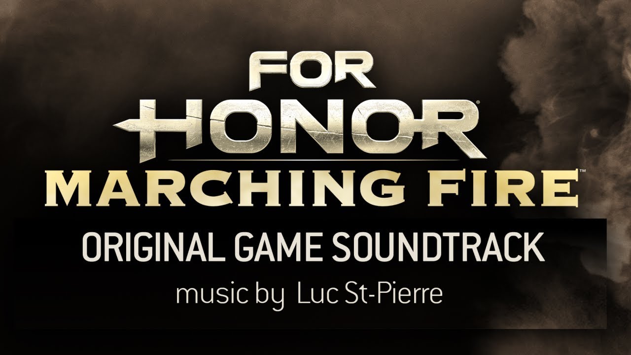 The Battle | For Honor: Marching Fire (OST) | Luc St-Pierre