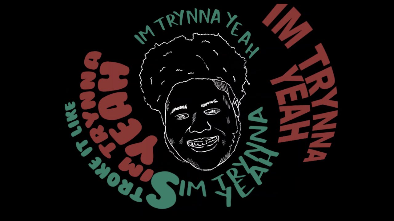 Xanman - I'm Trynna Yeah [Official Lyric Video]
