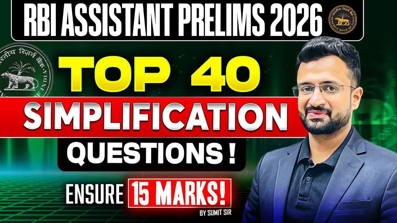 RBI Assistant 2026 | Top 40 Simplification Questions for RBI Assistant | Ensure 15 Marks | Sumit Sir