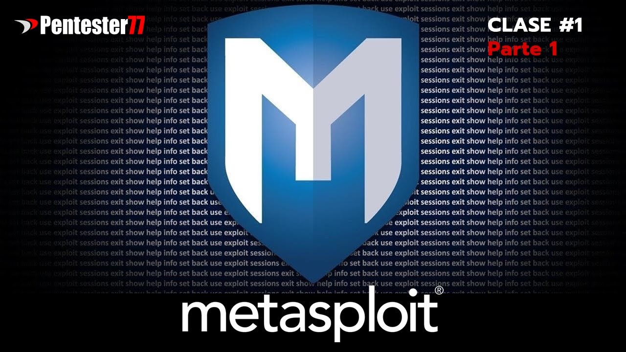 CLASE #1 - ETHICAL HACKING CON METASPLOIT - PARTE 1