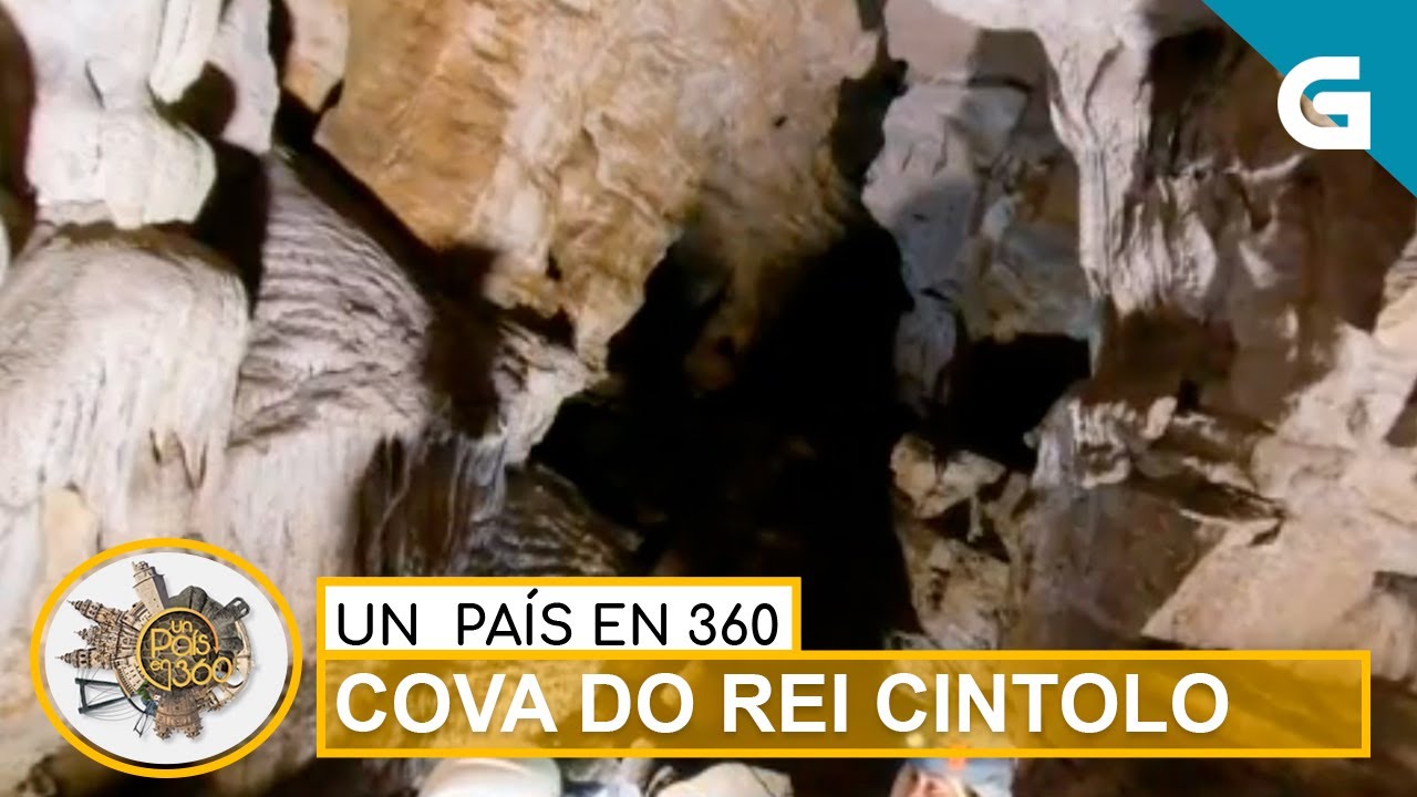 Un país en 360 - Cova do Rei Cintolo