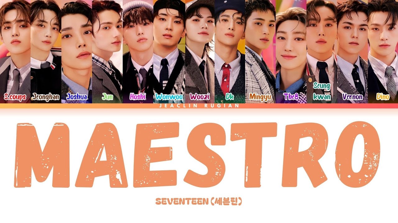 SEVENTEEN (세븐틴) - MAESTRO (Lyrics Terjemahan Han/Rom/Ina)