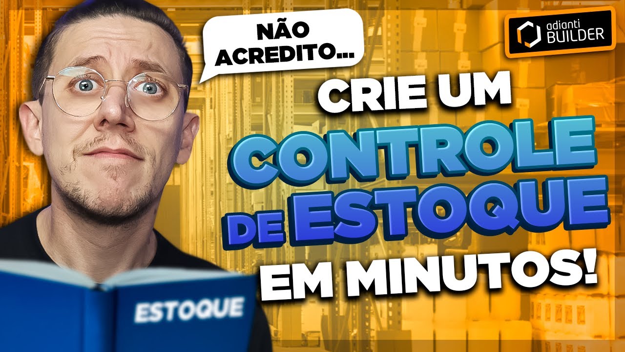 CRIE UM CONTROLE DE ESTOQUE EM MINUTOS [MAD BUILDER]