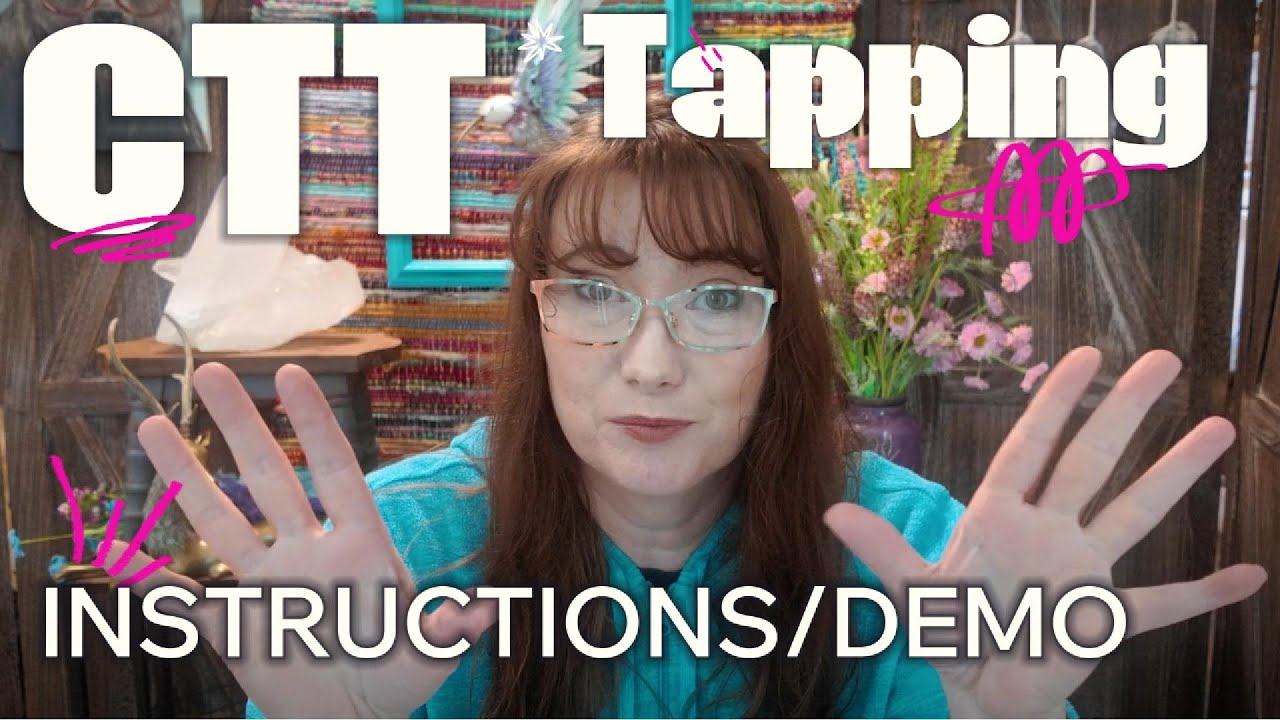 Demo! Using just your 2 hands: Discharge negative emotions with CTT Tapping