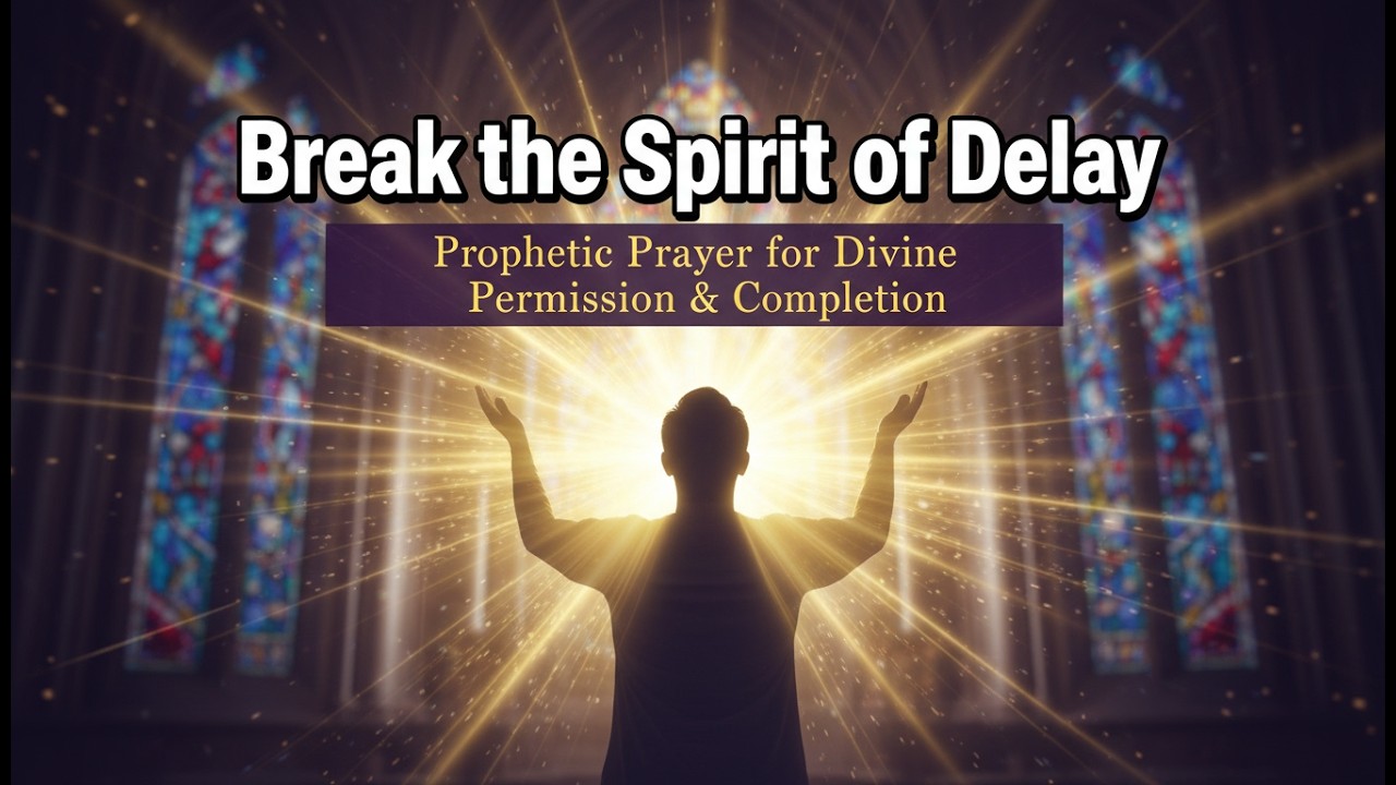 Break the Spirit of Delay | Prophetic Prayer for Divine Permission & Completion | Majestic Daughters