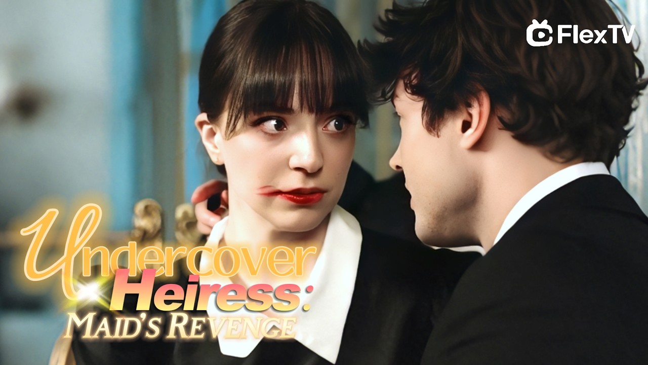 Billionaire Heiress's 20-Year Revenge💓Undercover as the Maid Who Will Destroy Her Stepmother's Life💥