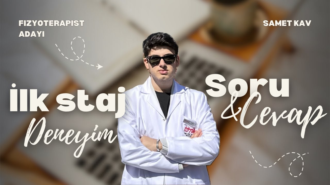 İLK KLINIK STAJ DENEYİMİ• SAĞLIK OKUMAK •FİZYOTERAPİ VE REHABİLİTASYON 