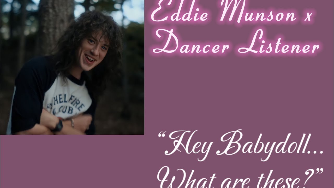 Eddie Munson x Dancer Listener @ASMR_Quinnie
