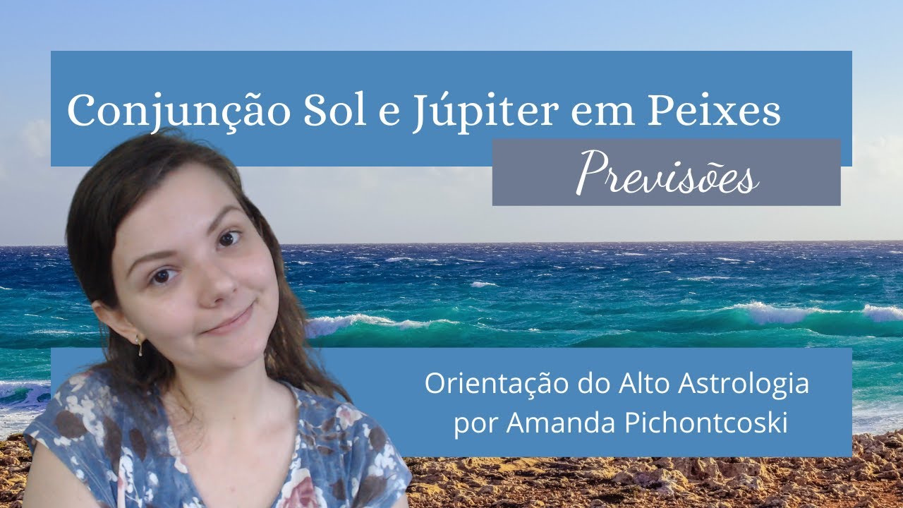 Sol e J&uacute;piter em Peixes - Ciclos Planet&aacute;rios