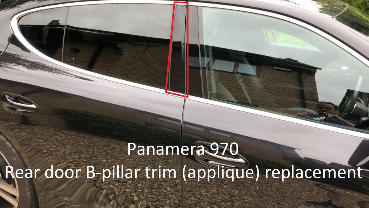 Porsche Panamera 970 rear door B pillar trim replacement