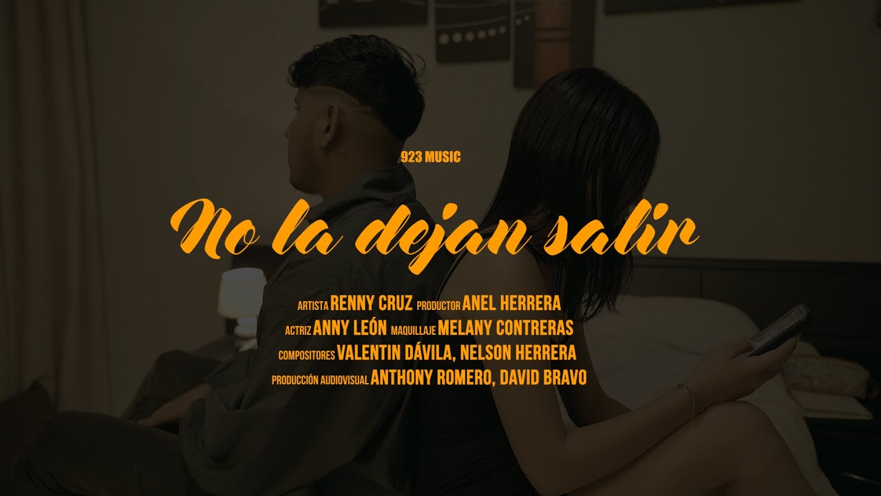 Renny Cruz, Anel Herrera - No La Dejan Salir (Video Oficial)