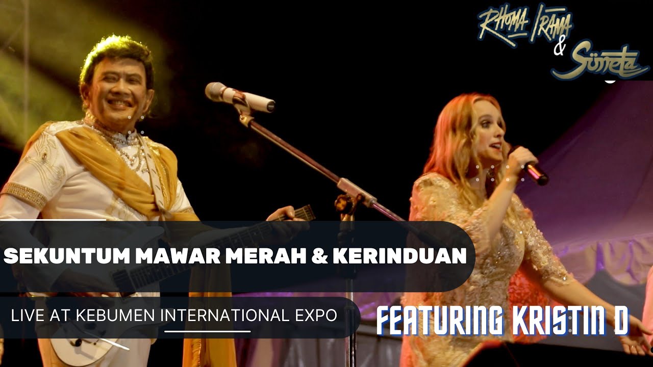 RHOMA IRAMA & SONETA GROUP FEAT. KRISTIN D (LIVE AT KEBUMEN INTERNATIONAL EXPO)
