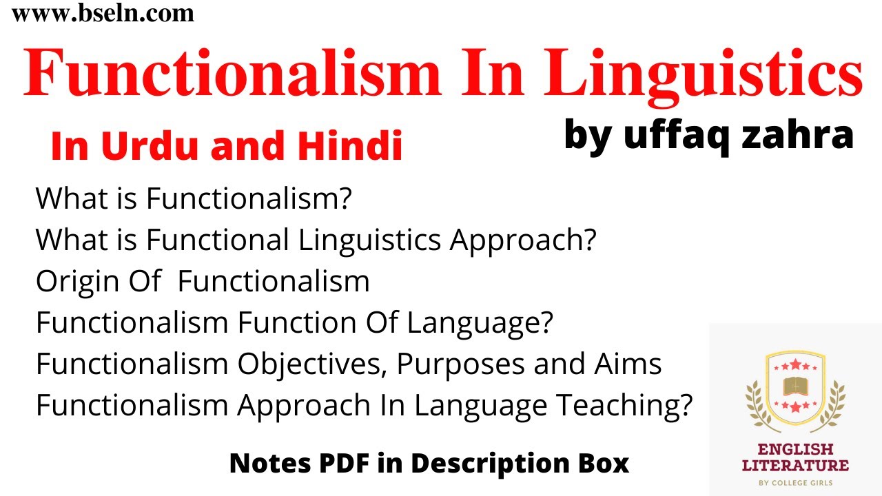 Functionalism Approach Explanation in Urdu and Hindi, Functionalism Approach Linguistics Objective.