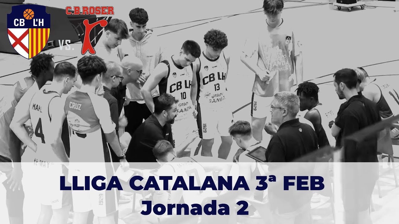 Lliga Catalana || CB L'HOSPITALET vs CB ROSER