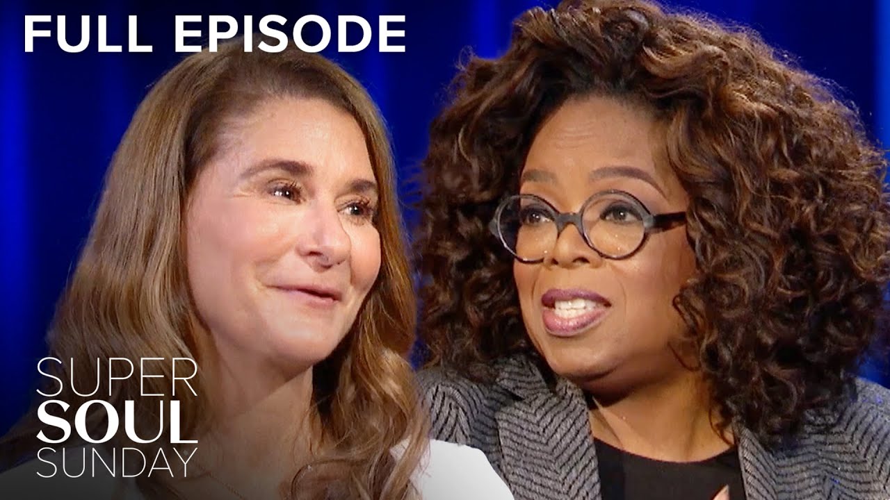 Melinda Gates 'How Empowering Women Changes the World' | Super Soul Sunday S9E5 | Full Episode | OWN