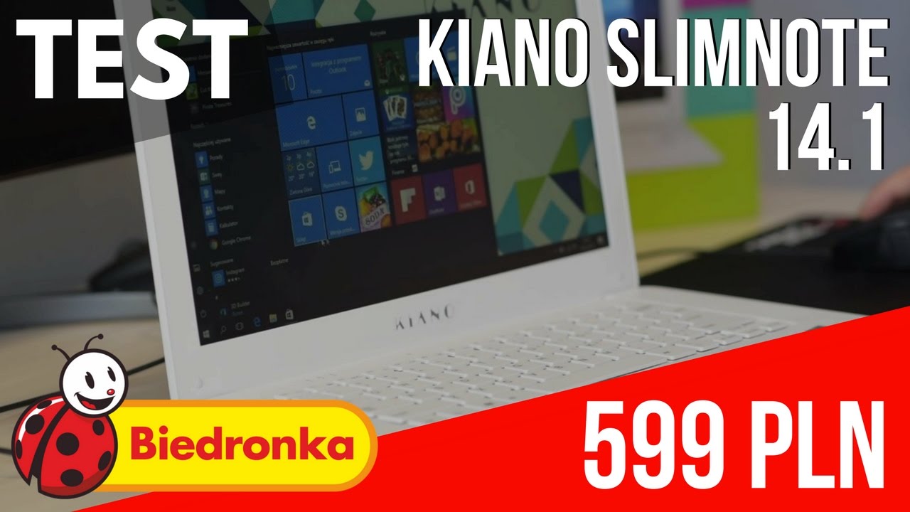 Test Kiano SlimNote 14.1 - laptop z Biedronki za 599 zł