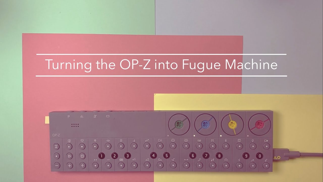 Turning the OP-Z into Fugue Machine (Tutorial)