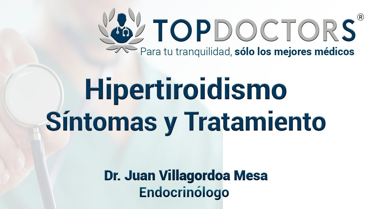 ¿Qué es el Hipertiroidismo? Síntomas y Tratamiento