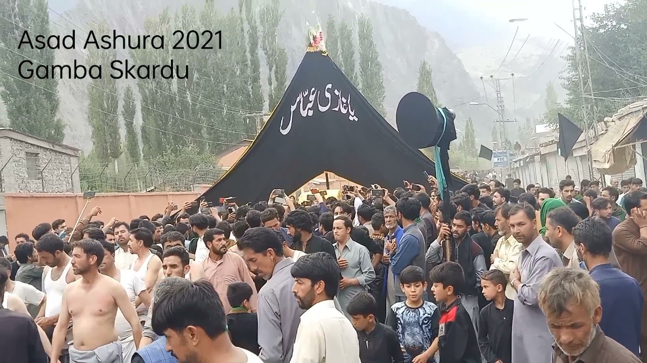 Asad Ashura 2021 Gamba Skardu. Noha khwan Iqbal & Yaqoob Baltistani