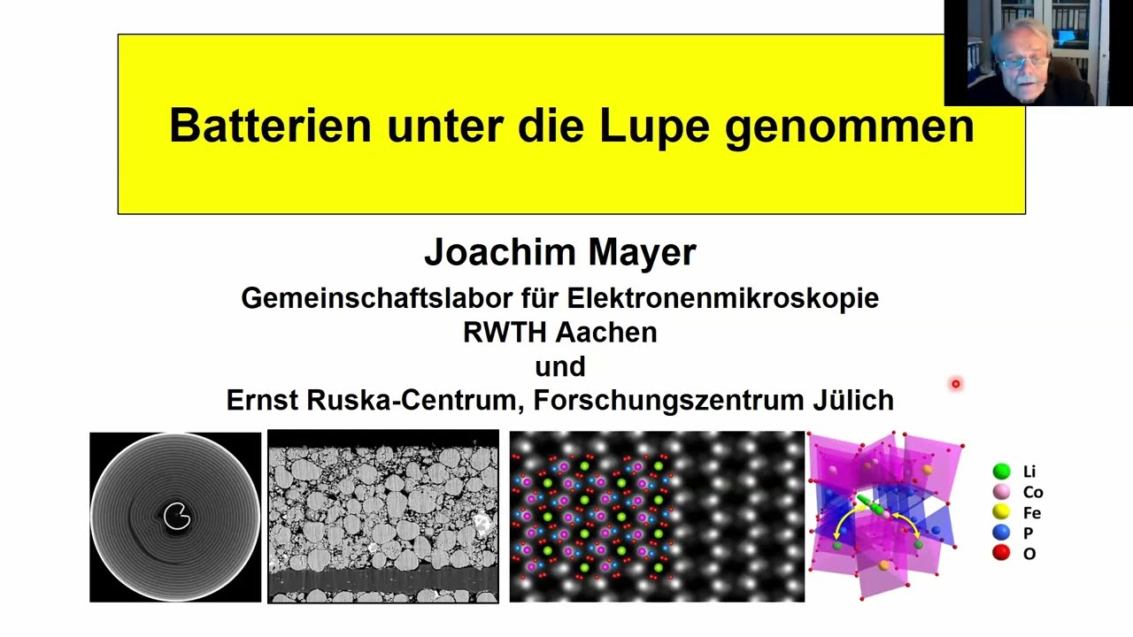 Batterien unter die Lupe genommen | Prof. Dr. Joachim Mayer