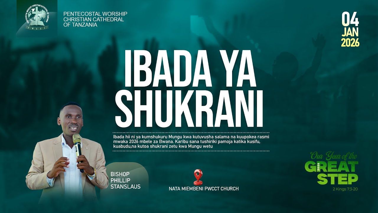IBADA YA SHUKRANI YA KUPOKEA MWAKA 2026 SALAMA || BISHOP PHILLIP STANSLAUS - PWCCT CHURCH