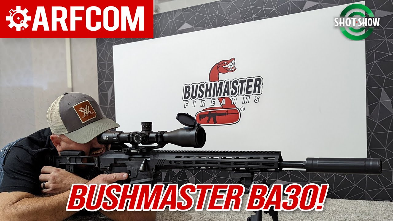 Bushmaster BA30 - SHOT Show 2022
