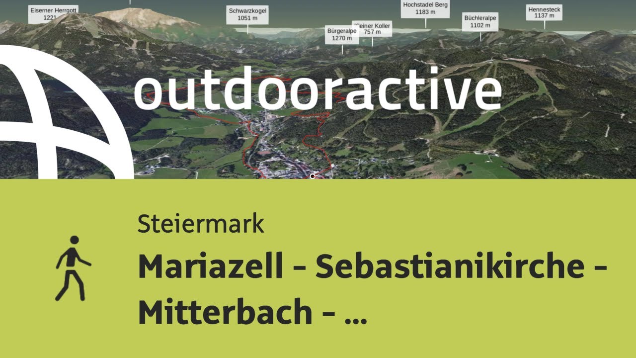 Wanderung in der Steiermark: Mariazell - Sebastianikirche - Mitterbach - Erlaufsee - Mariazell