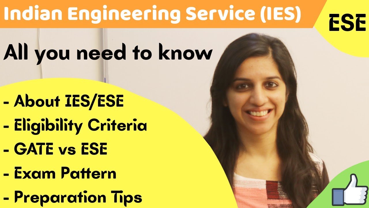 All about IES/ESE | Number of seats in IES | Eligibility for IES | Exam Pattern | Preparation Tips