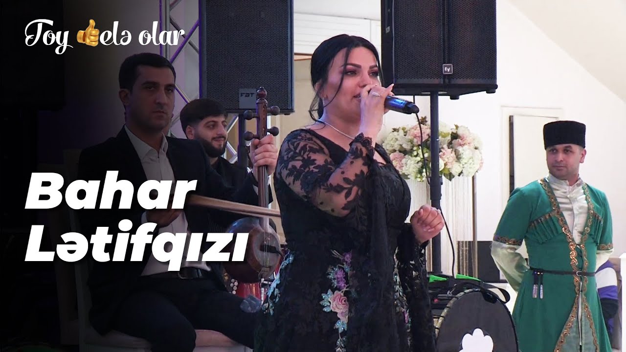 Toy Bele Olar - Bahar Letifqızı