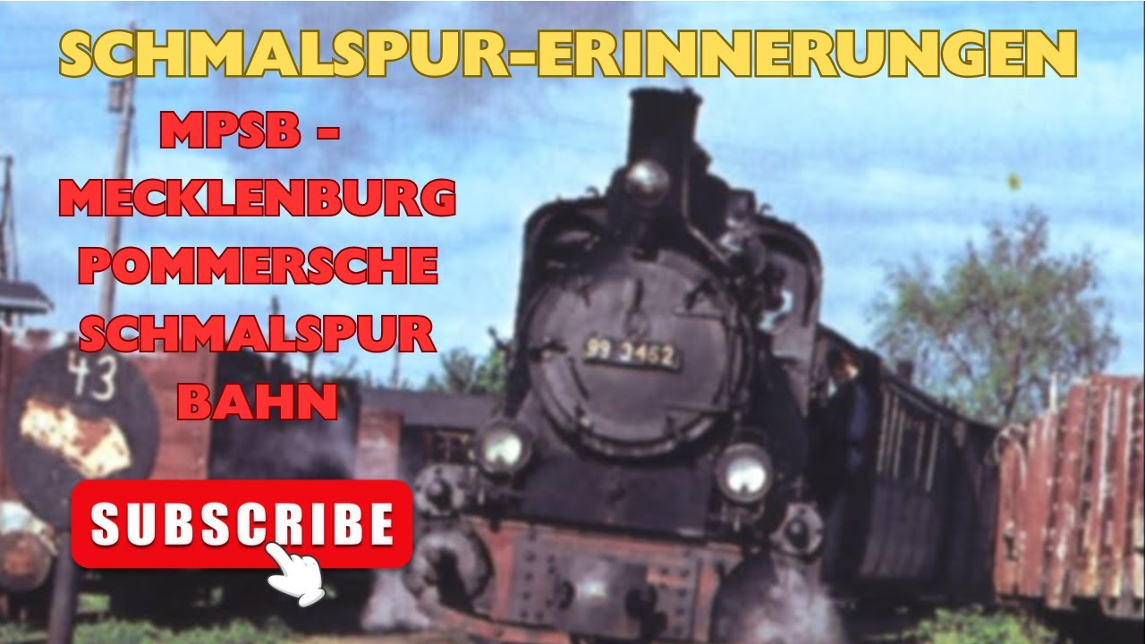 MPSB Mecklenburg-Pommersche-Schmalspuerbahn - Schmalspurerinnerungen