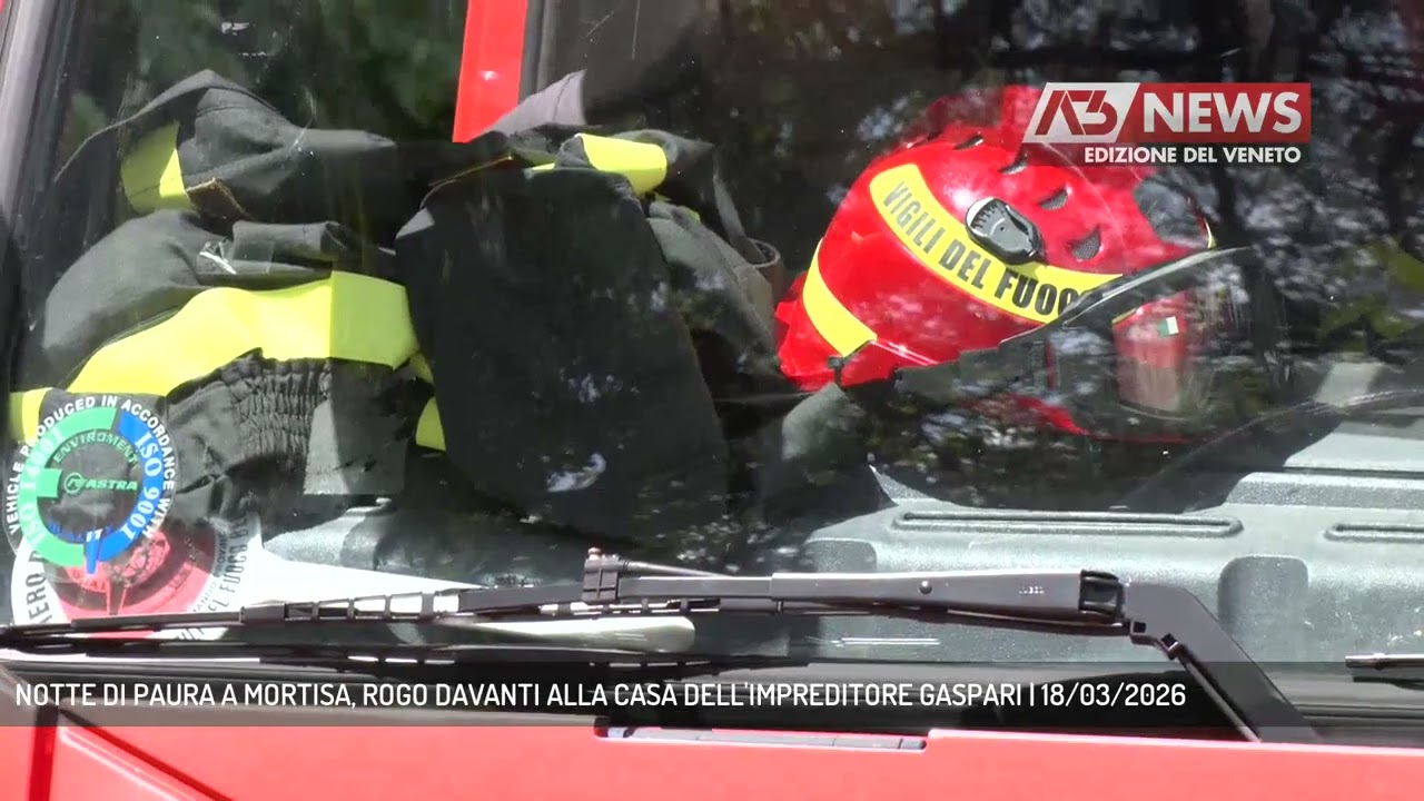 NOTTE DI PAURA A MORTISA, ROGO DAVANTI ALLA CASA DELL'IMPREDITORE GASPARI | 18/03/2026